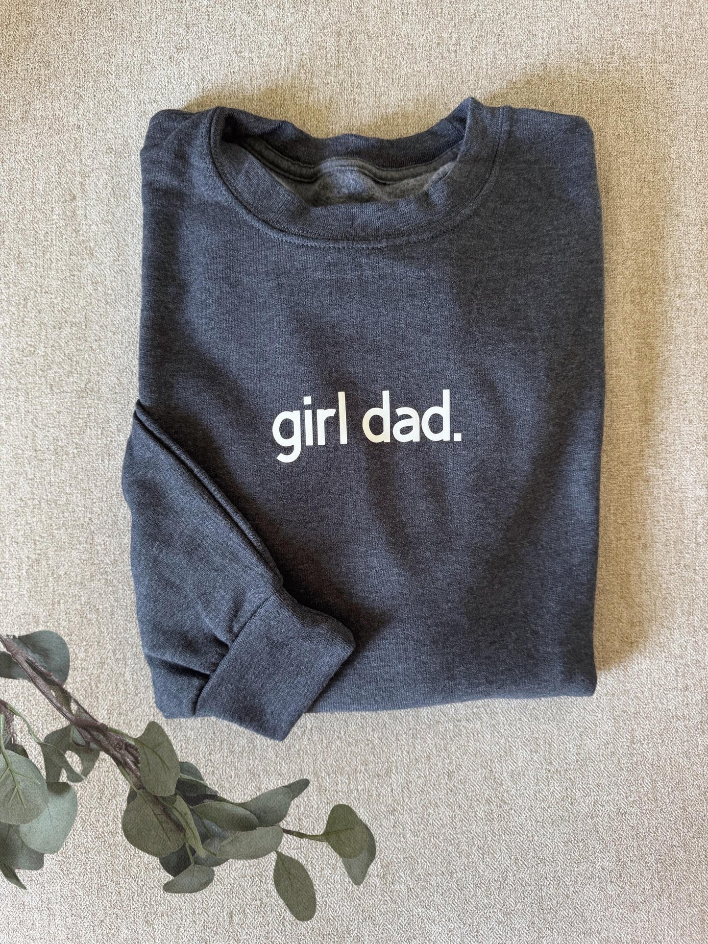 Dad Apparel / Crewneck, Father's Day, Birthday, Christmas Gifts for Dad, Girl Dad, Boy Dad, Custom, Neutral, Sleeve Customization